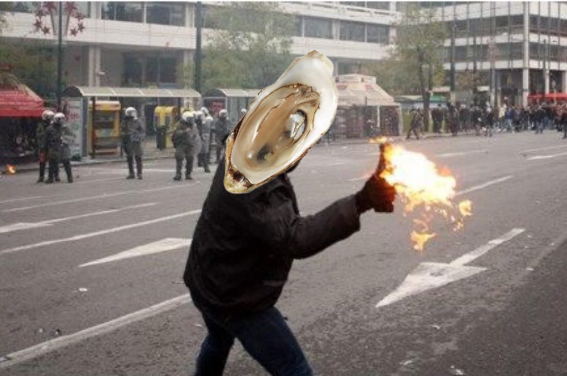 It appears a middle aged oyster has escalated riots further and official reports have confirmed him to thrown a Molotov cocktail