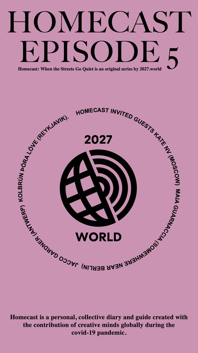 2027W's tweet photo. Homecast: when the streets go quiet episode 5 IS OUT  

Featuring: Kate NV (#Moscow), Maia Guarnaccia (somewhere near #Berlin), @JaccoGardner (#Antwerp) and Kolbrún Þóra Löve (#Reykjavík) @kattique #quarantine #diary #COVID19 

Links Below https://t.co/HY7Nsl6xBs