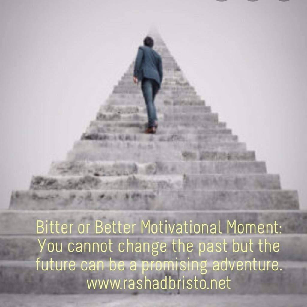 beyondbitternes's tweet image. Morning Motivational Moment:
You cannot change the past but the future can be a promising adventure.
+
+
+
#activation #motivation #motivationalmoment #rashadbristo #bitterorbetter #inspirational
