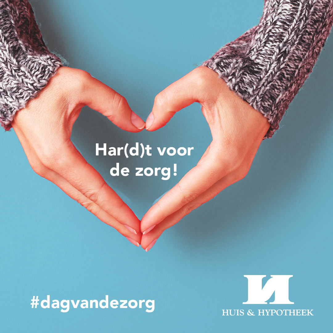 Huis &amp; Hypotheek bedankt alle helden van de zorg! #dagvandezorg 💙