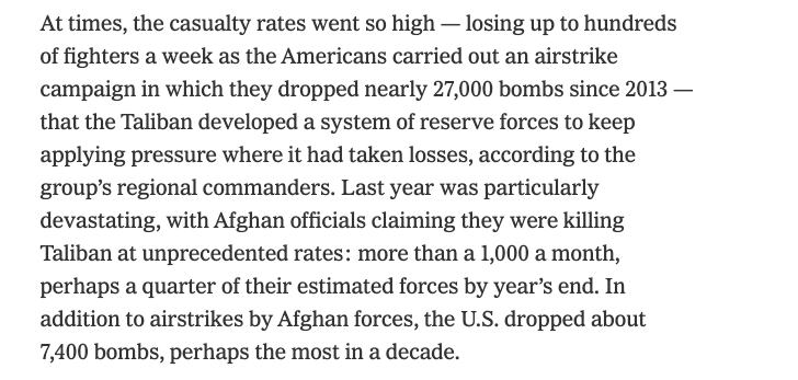 1. The Taliban have suffered extraordinary casualties yet remain a coherent fighting force. The article estimates a 25% annual attrition rate for a force of 50k. Back-of-the-envelope math says that 137,500 KIA since 2009. Even a more conservative loss ratio of 10% is 55,000 KIA