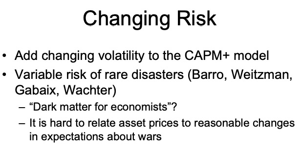 Generic problems with many of these approaches, as Campbell highlighted, is they rely on "dark matter." Hidden state variables, hard to observe, that are driving everything. Campbell fails to match disaster model, for instance, with Doomesday Clock  https://scholar.harvard.edu/files/campbell/files/princetonfinancelectures1106081_0.pdf