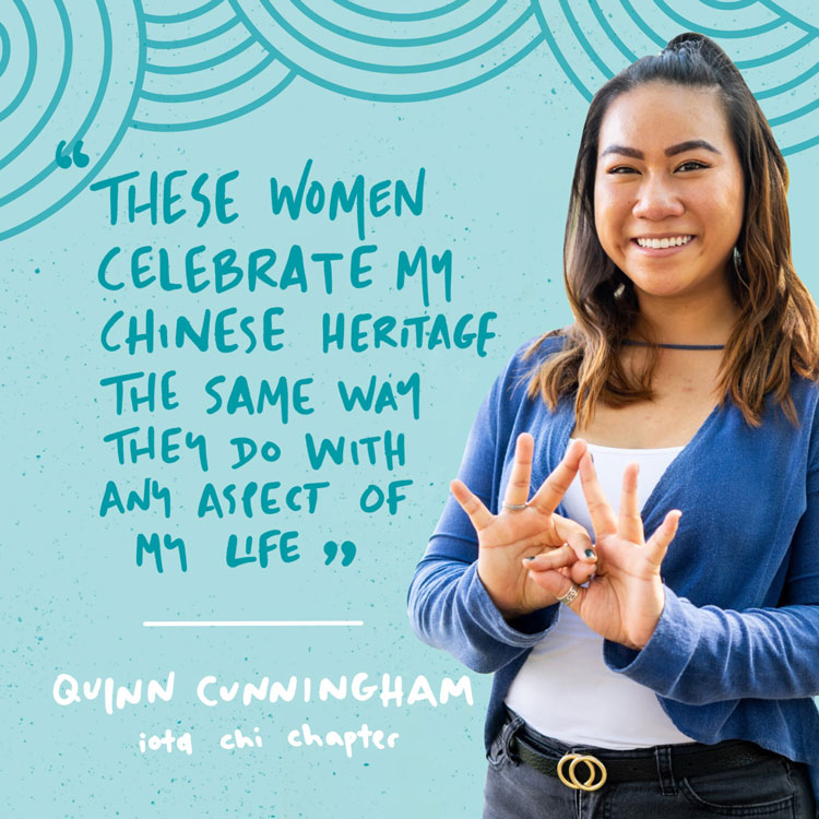 May is Asian/Pacific American Heritage Month and we are so happy to share stories like this one from Quinn Cunningham (<a href="/ZTAMTSU/">Zeta Tau Alpha</a>)!

“When I was five months old, my adopted parents brought me to the U.S."

1/4