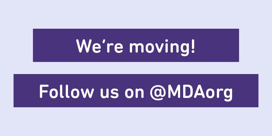 Our Twitter account is moving! Want to stay up to date with the latest from MDA? Be sure to follow <a href="/MDAorg/">Muscular Dystrophy Association</a> for ongoing updates.