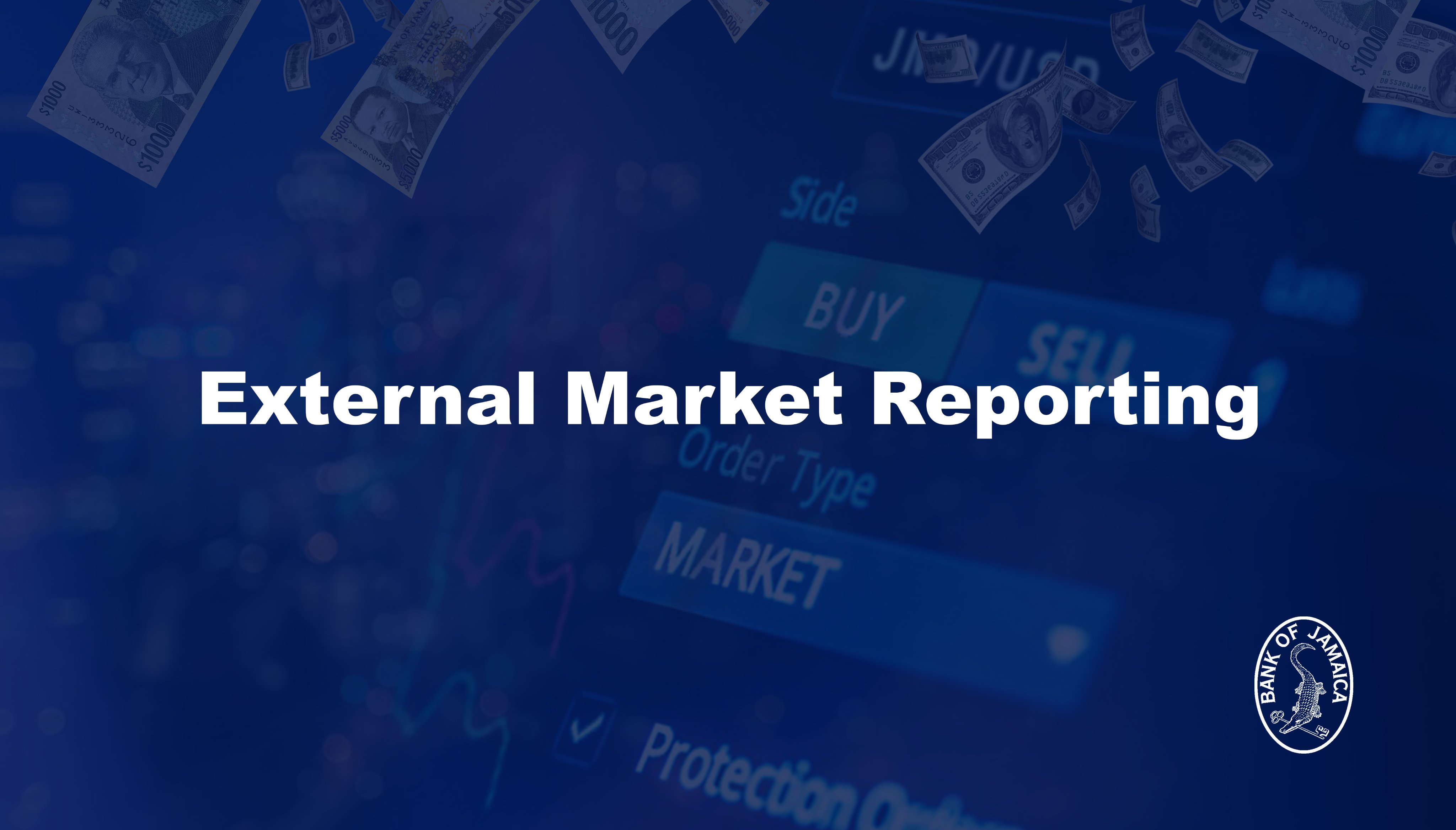 Bank of Jamaica on X: 11. c) External Market Reporting – in addition to  what can transpire in the first two phases, this is the stage where all FX  traders will report