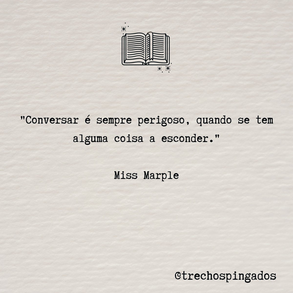 trechospingados's tweet photo. "Conversar é sempre perigoso, quando se tem alguma coisa a esconder." 

Miss Marple (Agatha Christie)

#TrechosPingados #Livros #FicaEmCasa #Trechos #Pingados #AgathaChristie #MissMarple #RainhaDoCrime #LiteraturaPolicial #LiteraturaInglesa #AmorPorLivros https://t.co/uWOBvHTzjE
