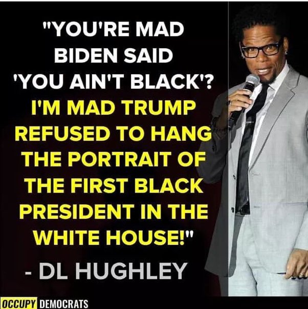AuthorJoeNBrown's tweet photo. In case you missed this one 👇🏼.
I agree with @JoeBiden and #DLHughley. “You’re mad #Biden said #YouAintBlack ? I’m mad #TRump refuses to hang the portrait 🖼 of the FIRST #BlackPresident in the White House“. #ObamasPortrait https://t.co/QZf6MCaOWo