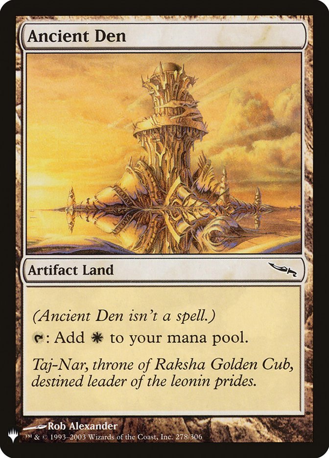 Then, big surprise - one ran Ancient Den. That made me think - Pauper, you can run Artifact Lands. Why not include them as "Exciting" cards?