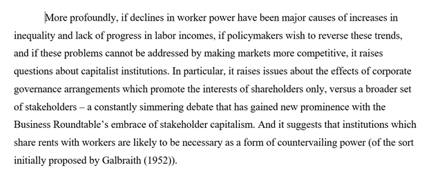 ... And if falling worker power has indeed been a major cause of rising inequality & low wage growth, & if these problems can't be addressed by making markets more competitive, it would strongly suggest that more should be done to promote workers' countervailing power. [/End]