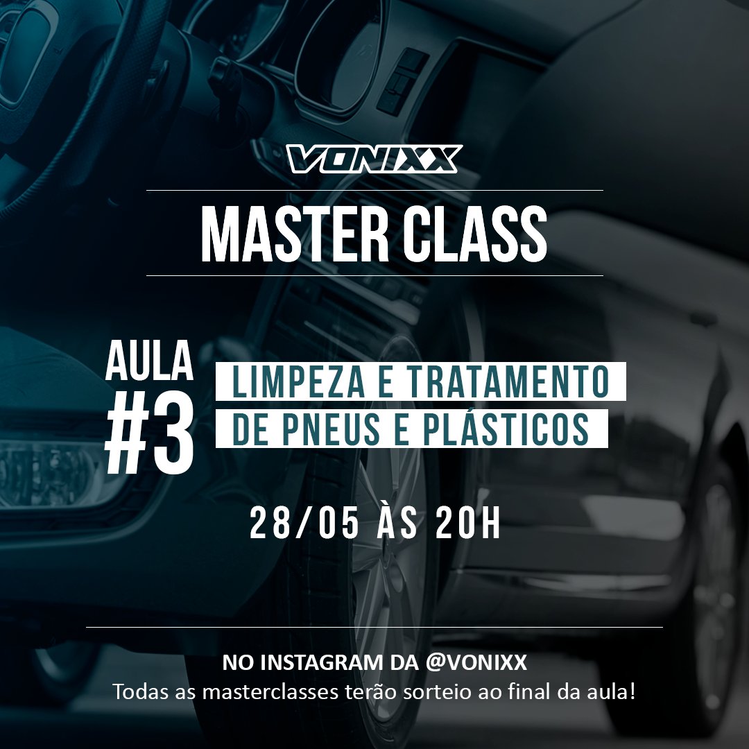 Está curtindo a MASTER CLASS VONIXX? Pois se prepara, que lá vem a AULA 3! ⏰

Se você gostou das outras aulas, não vai querer perder esta sobre LIMPEZA E TRATAMENTO DE PNEUS E PLÁSTICOS. Acompanha no nosso Instagram e lembre-se de  ativar lembrete: bit.ly/masterclass-vo… 🔔