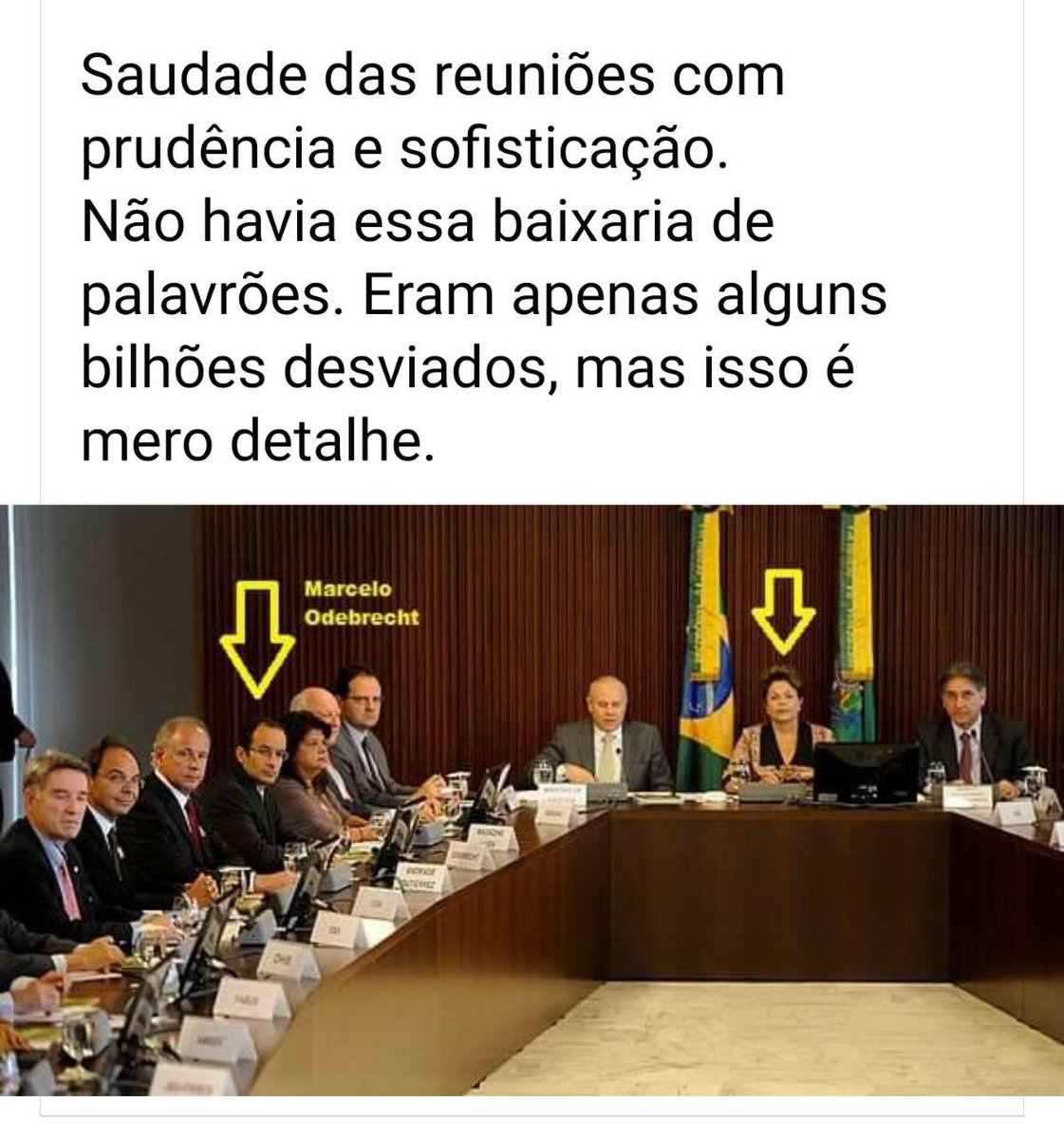 Chega de reunião presidencial com palavrões. Tem que ser como antigamente com muita educação...