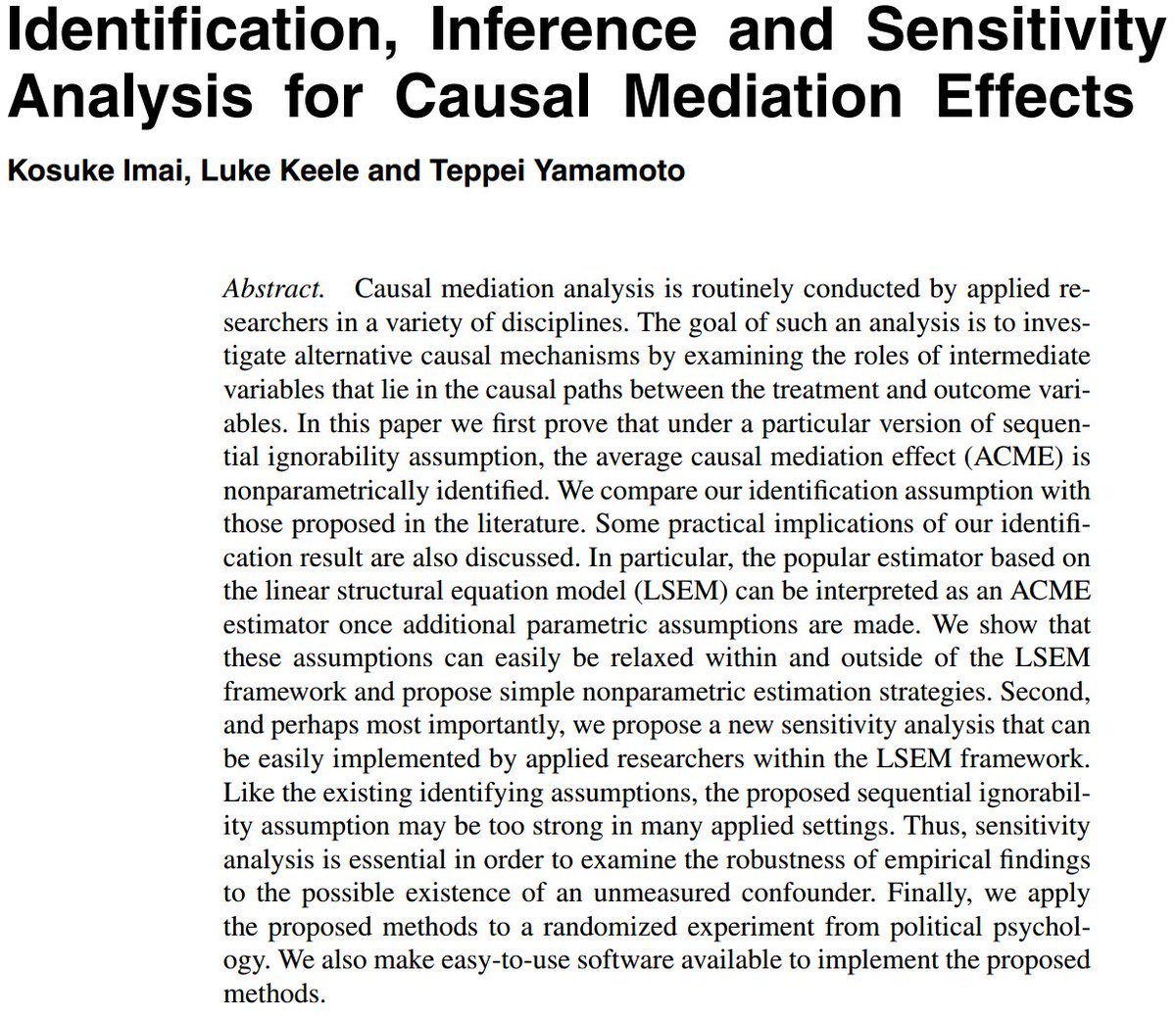 Econometrics TreadIdentification, Inference and Sensitivity Analysis for Causal Mediation Effects by Imai, Keele and Yamamoto (IKY, 2010,  https://bit.ly/3emZ4Ag )Mediation analysis decomposes a treatment effect in different causal mechanisms.