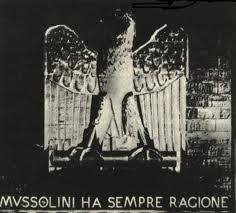 O outro plágio feito nos últimos tempos em paragens subequatoriais refere-se a um dos slogan dos militantes fascistas, isto é, os idólatras de Benito Mussolini: "Mussolini ha sempre ragione' (Mussolini tem sempre razão)Não é exatamente um slogan adequado a plagiar...