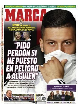 JoseMariFC's tweet photo. Esta fue la portadita de @marca cuando Jovic se saltó la cuarentena. Protegiendo al jugador con sus declaraciones, pobre. Al #SevillaFC no, al Sevilla hay que atacarlo. Cómo se os ve el plumero. https://t.co/IGV2ZZ3UUg