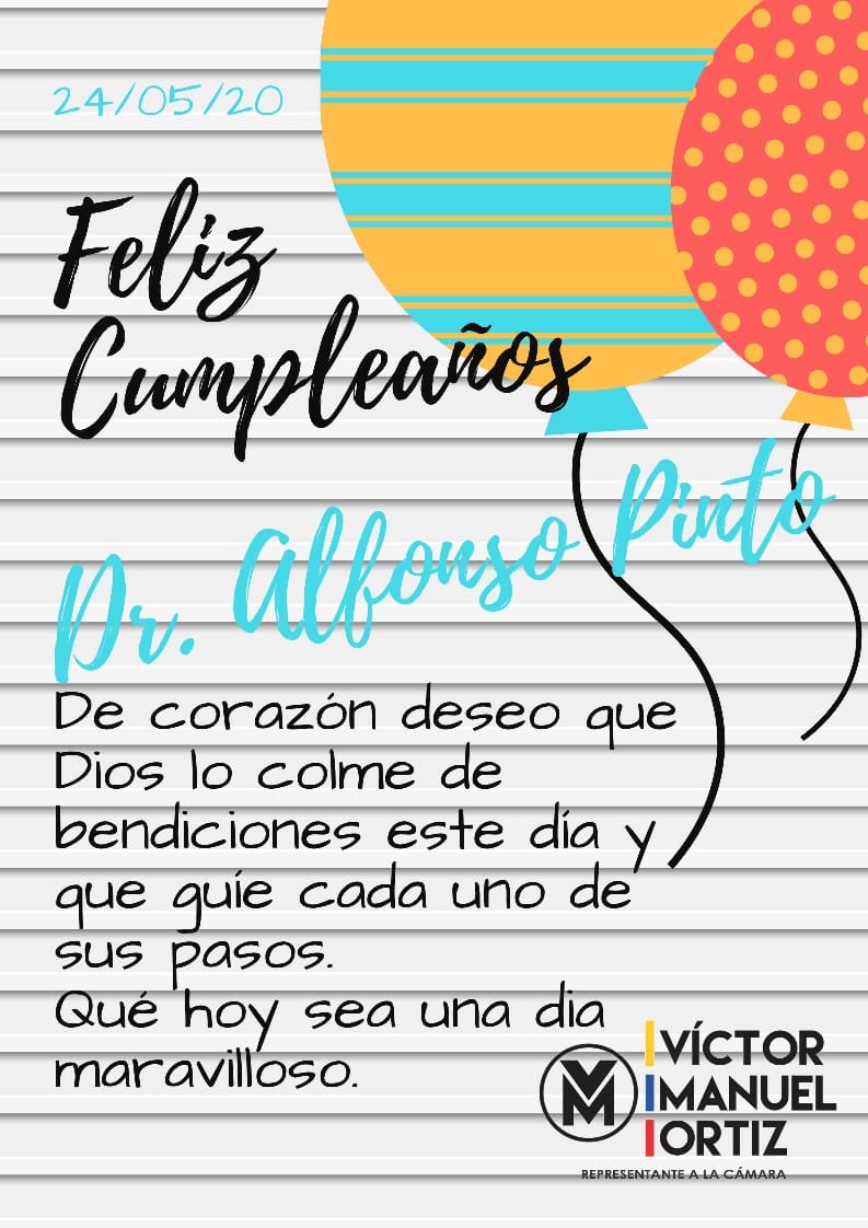 Para un gran hombre! Para un gran ser humano, para un gran Profesional, para  un gran Diputado, un gran abrazo de feliz cumpleaños. Que Dios lo bendiga  siempre. @AlfonsoPintoFra @PartidoLiberal, image size:793x1122