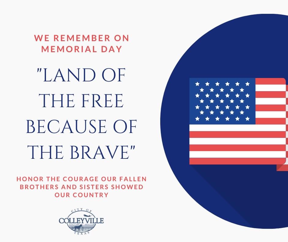 All City offices, the #Colleyville Public Library, and Senior Center will be closed Monday, May 25, in observance of Memorial Day. Trash and recycle collections will not be interrupted. Monday collections will be made as normal.