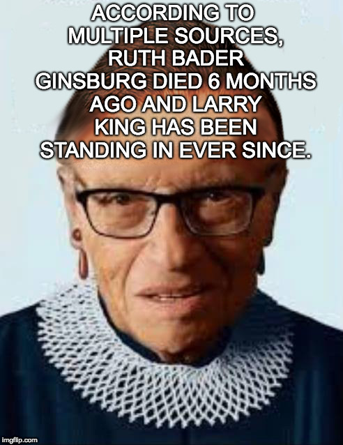 RealKSridharan's tweet photo. @RealJamesWoods It's actually Larry King in disguise. #WheresRBG https://t.co/zXXsGMyRAf