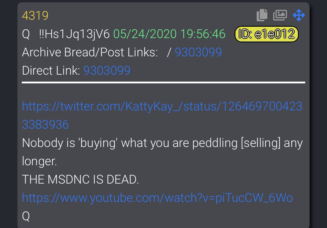 4319   https://twitter.com/KattyKay_/status/1264697004233383936Nobody is 'buying' what you are peddling [selling] any longer.THE MSDNC IS DEAD.Q