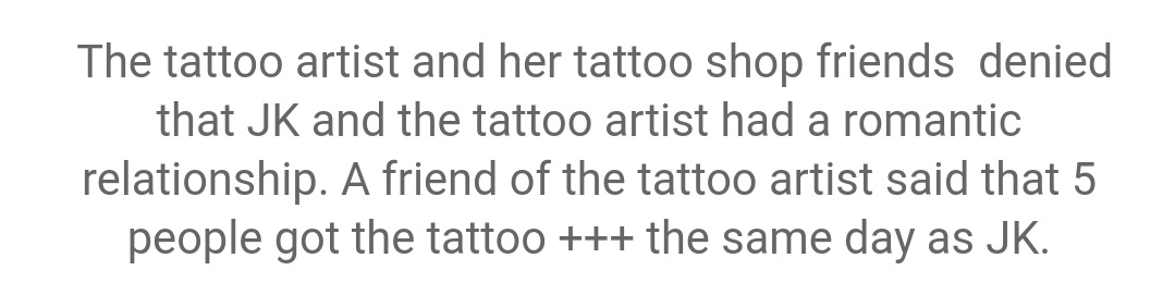 The tattooer have denied countless times the dating rumors, her friends also denied always that they dated.