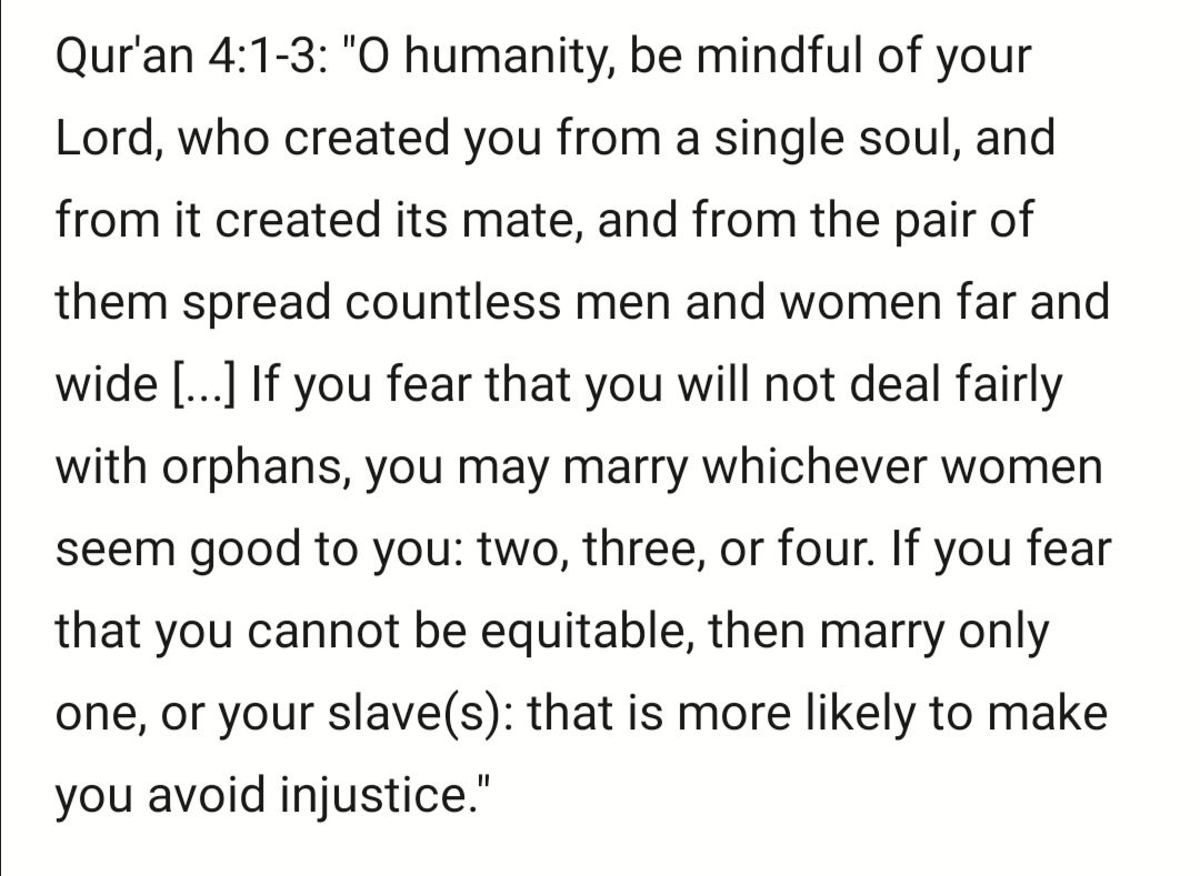 This comports with the Qur'an.We were created monogamous. However, permission is given to marry multiple women where, due to our own failings, we fear we cannot deal justly with the needy in our midst out of pure altruism - and even then it is discouraged: