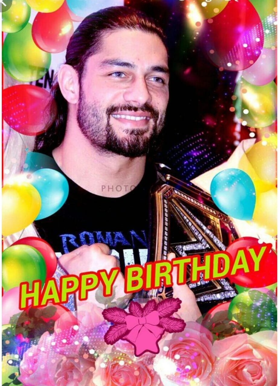 Happy birthday   Roman Reigns 