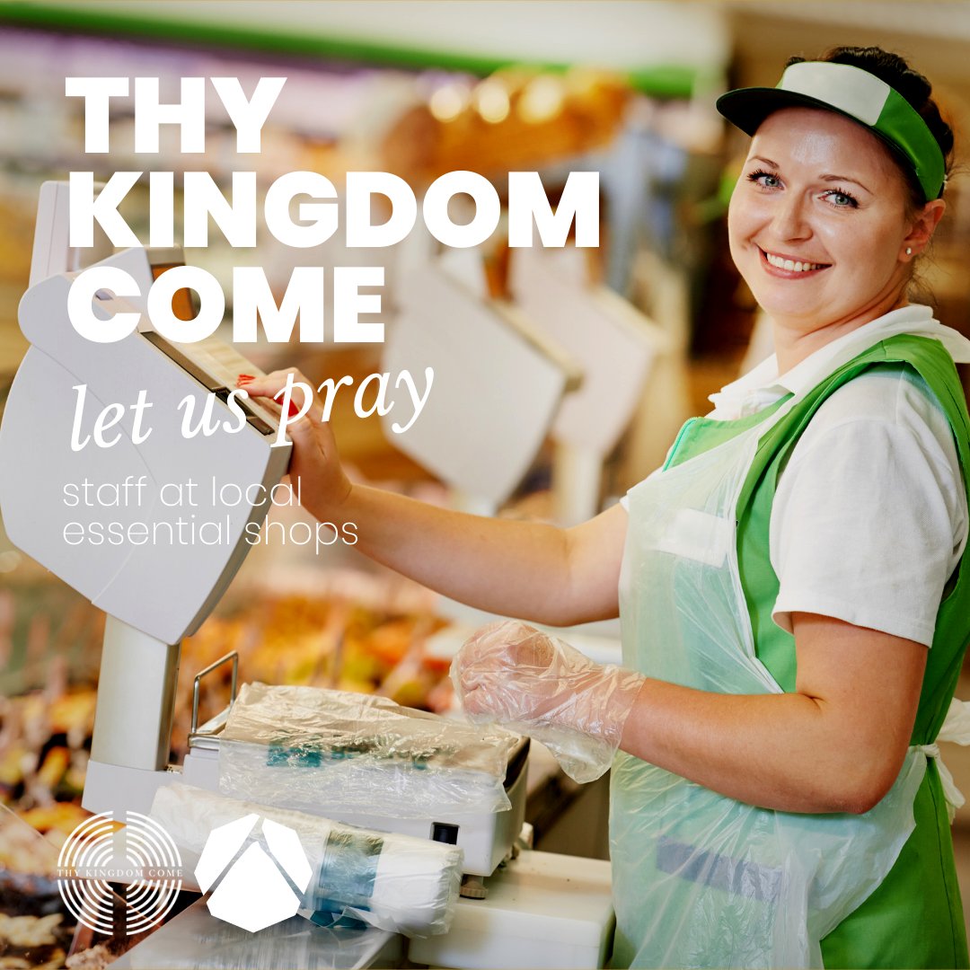 Let us pray for staff working at local essential shops

We're joining with the Thy Kingdom Come global movement 21st-31st May. Join us daily as we post and pray for something specific for our local community at 7am and 7pm. ⁠
⁠
#pray #thykingdomcome #prayerandcare #ukchurch