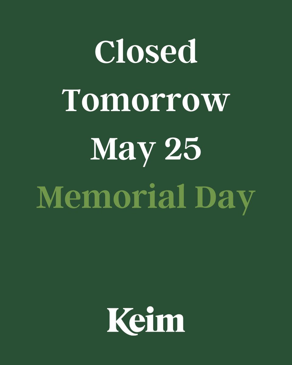 KeimLumber's tweet photo. A reminder that we are closed tomorrow (May 25) for Memorial Day. See you on Tuesday! https://t.co/Nf4UYiseVu