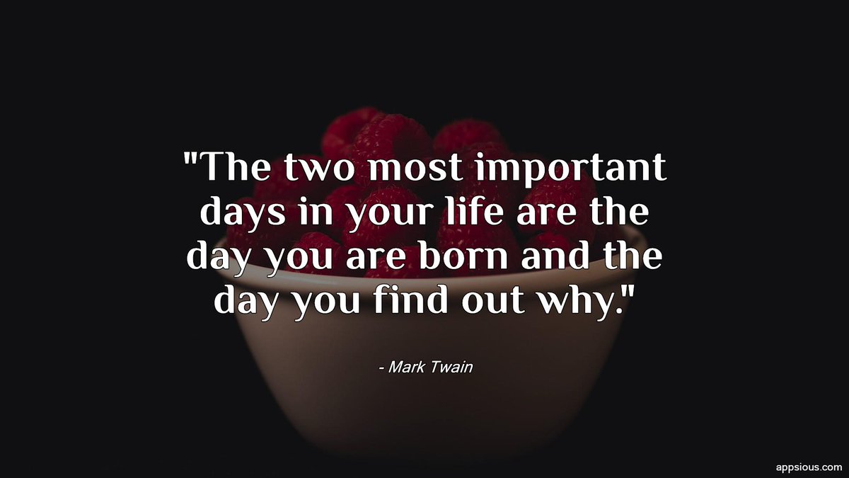 colorxscom's tweet photo. The two most important days in your life are the day you are born and the day you find out why.- Mark Twain https://t.co/NQRe8JaQ8G
#quoteoftheday #sayings #quotes #wisdomquotes #appsious #lifequotes #instaquote #dailyquote #quote #quotesoftheday #successquotes https://t.co/sIPIGIGF68