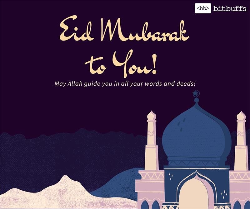 bitbuffs's tweet photo. "May Allah open the doors of happiness and prosperity for you. Eid Mubarak to you and your family. Enjoy a blessed time during this Eid."

#EidMubarak #EidUlFitr #eidmubarak2020 #Eid2020 #Eid #EidAtHome #Eid_Mubarak #EidUIFitr #EidMubaarak #Ramdan2020 #eidwishes #EidSpecial https://t.co/anChmnZumy