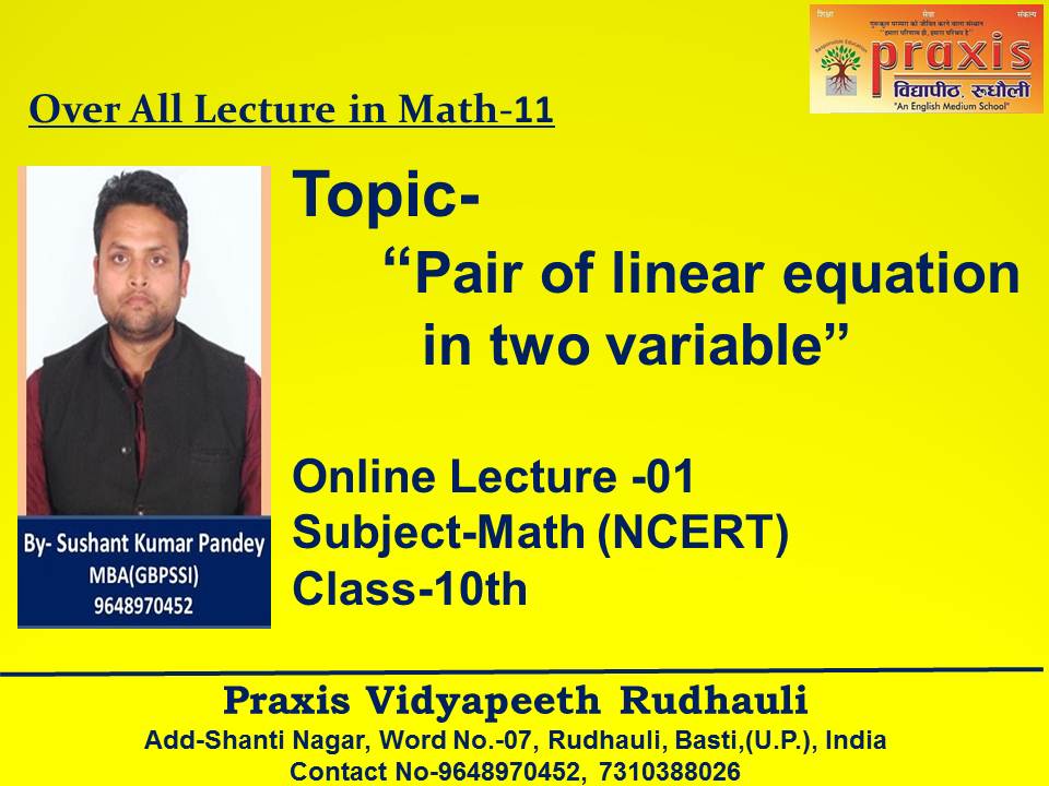 PRudhauli's tweet photo. Lecture-01
Topic- Pair of linear equation in two variable
Class-10th
Subject-Math (NECRT)
By- Mr. Sushant Kumar Pandey Sir
After watching this video student are able to understand the Pair of linear equation in two variable.
Praxis Vidyapeeth Rudhauli
https://t.co/Pt6MlGBeZU https://t.co/sXVM97Uipy