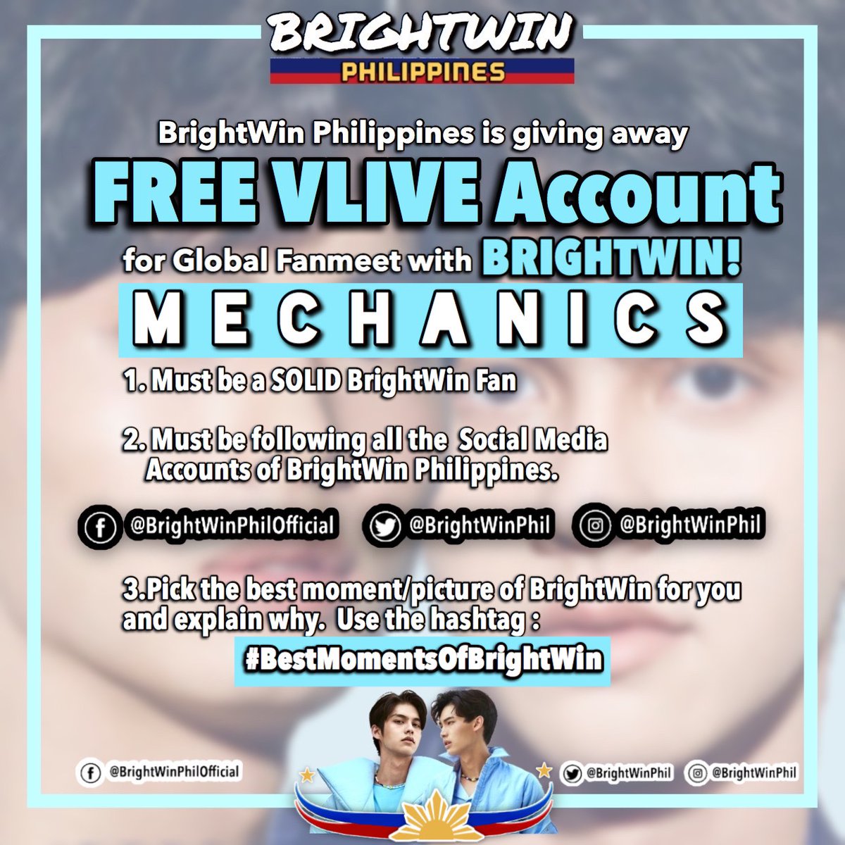 Good day  #BrightWinPH. As a way of giving back for your love to the fandom and to  #BrightWin, we are giving away FREE VLIVE ACCOUNT For  #GlobalLiveFM with  @bbrightvc and  @winmetawin this June 20, 2020! Please be guided on the mechanics! Comment your answers!