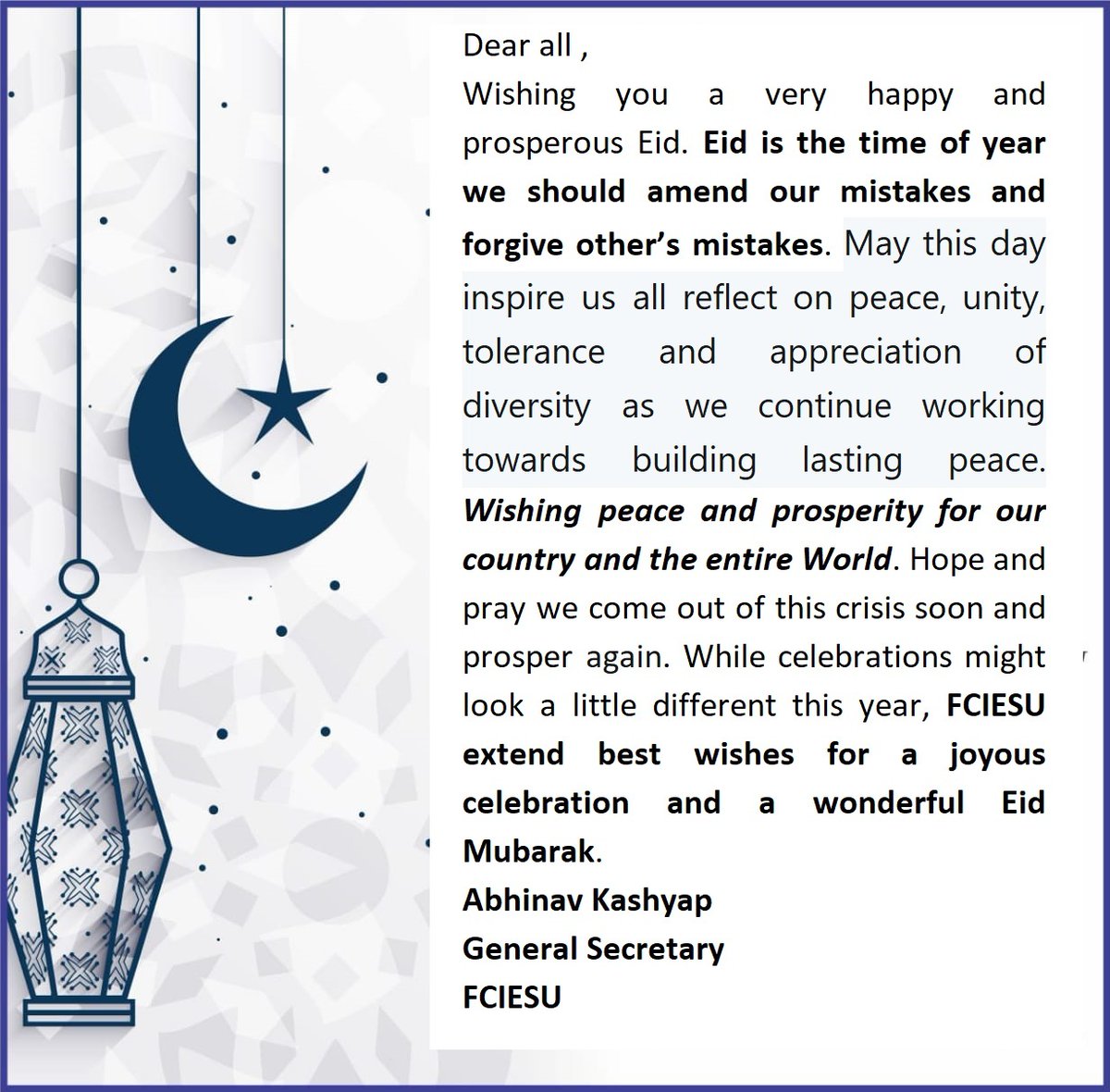 FCIESU1158's tweet photo. While celebrations might look a little different this year, FCIESU extend best wishes for a joyous celebration and a wonderful Eid Mubarak.

Abhinav Kashyap
General Secretary
FCI ESU https://t.co/ogn0okHHdS