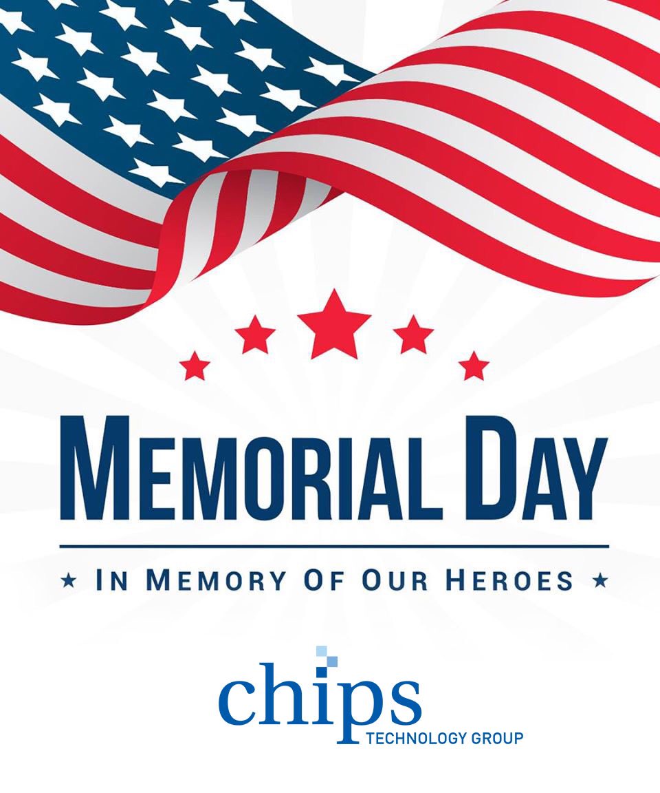 CHIPSTechGroup's tweet image. In memory of our heroes #MemorialDay