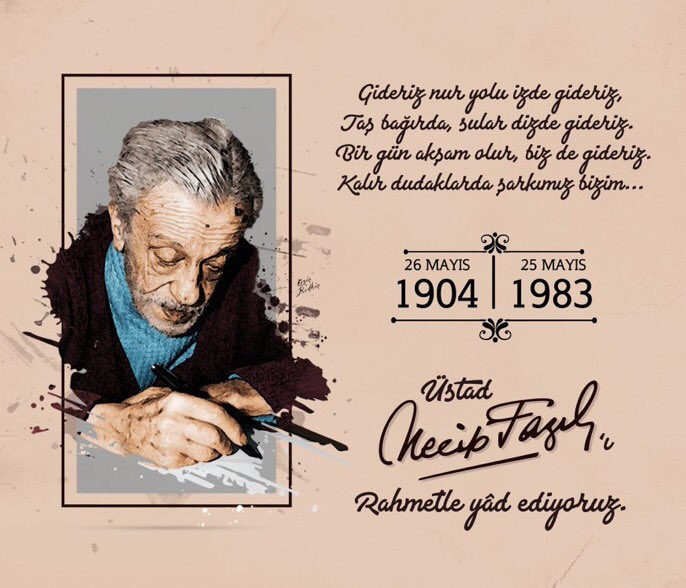 Gideriz nur yolu izde gideriz 
Taş bağırda sular dizde gideriz 
Bir gün akşam olur bizde gideriz 
Kalır dudaklarda şarkımız bizim...

Üstad #NecipFazılKısakürek'i vefatının 37. yıl dönümünde rahmet ve minnetle yâd ediyoruz.
