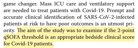 L'étude se penche justement sur la pertinence du score qSOFA pour les patients Covid 19 "Séverement malades" ("Critically ill")En particulier, est le seuil de 2 est il un bon indicateur?