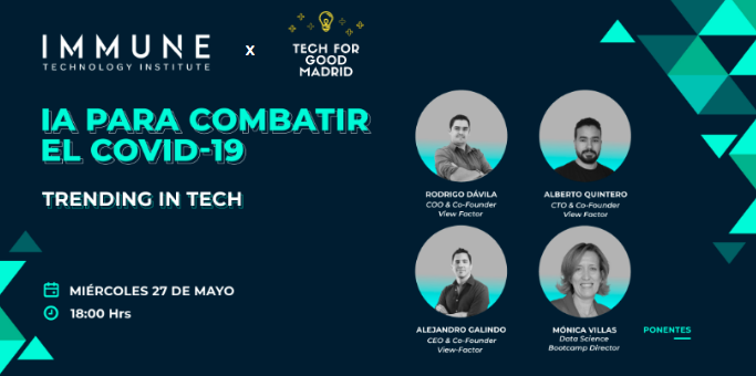 techforgood_es's tweet photo. ¡Ese miércoles 27, unimos fuerzas con @immuneinstitute  para entrevistar a @view_factor, la strartup cuál producto utiliza #inteligenciaartificial para combatir el #Covid19. 👊 

Reserva tu sitio!! 👉https://t.co/YkKeoBtdem https://t.co/tegNXtpvQh