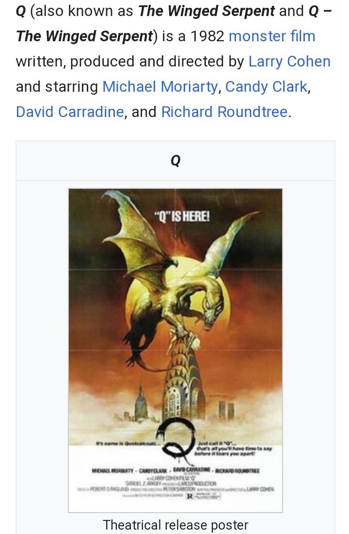 Q in popular cultureAnd they worshipped the dragon which gave power unto the beast: and they worshipped the beast, saying, Who is like unto the beast? who is able to make war with him?Revelation 13:4 KJV https://en.m.wikipedia.org/wiki/Q_(1982_film)