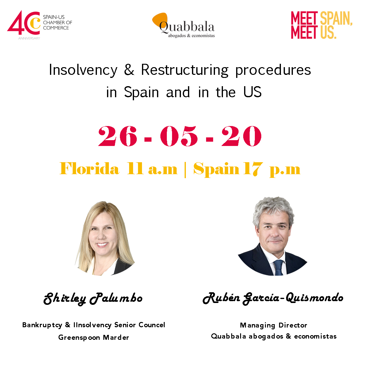 Quabbala's tweet photo. Mañana 26-05-20 ->⌚️ Florida 11 a.m | ⌚️Spain 17 p.m
Insolvency &amp; Restructuring proceedures in Spain and in the US!!
👉 Registro: https://t.co/gOv8ebG0So https://t.co/hNpsMNnafo