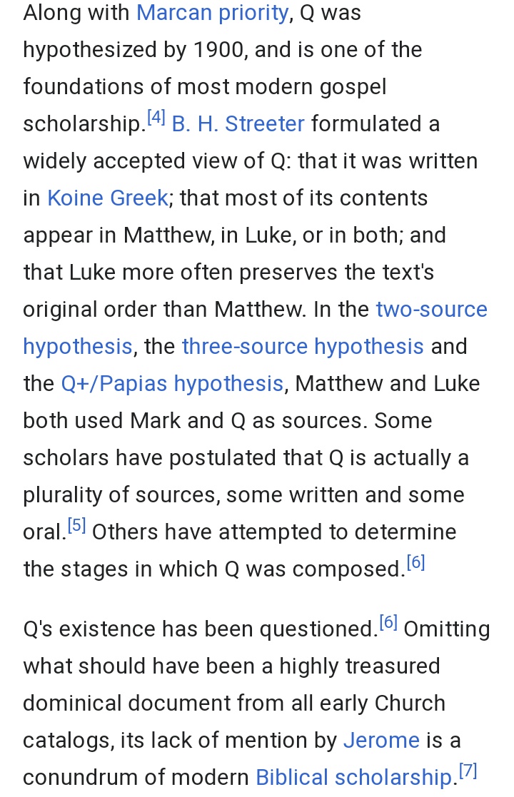 "....the two-source hypothesis, the three-source hypothesis and the Q+/Papias hypothesis, Matthew and Luke both used Mark and Q as sources." https://en.m.wikipedia.org/wiki/Q_source 