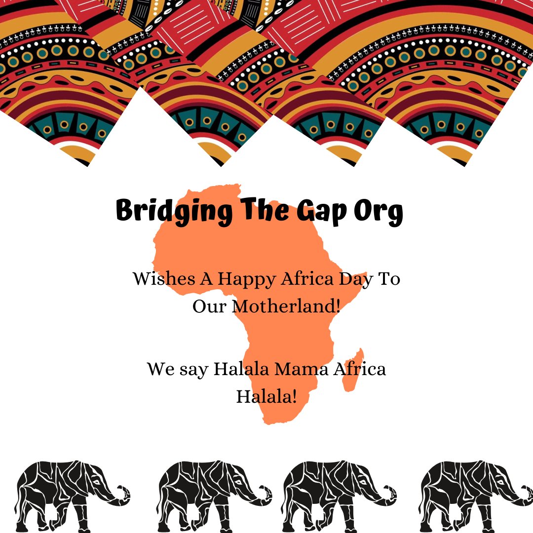 gap_org's tweet photo. Here at Bridging The Gap Org, we are proud to be #Africans. We are wishing a #HappyAfricaDay to everyone!
#AfricaDay 
#Africa 
#UnapologeticallyAfrican https://t.co/M6jMjdfhsJ