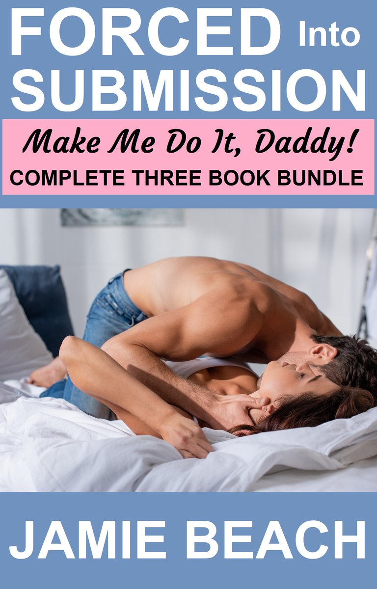 Forced Into Submission: Make Me Do It, Daddy! Three Book Bundle

amazon.com/dp/B0894SCSLH

Cross the line with 3 complete Forced Into Submission titles!

#erotica #eroticfiction #bdsm #submissive #sexstories #domination #roughsex #naughtystories #KindleUnlimited #kindleErotica