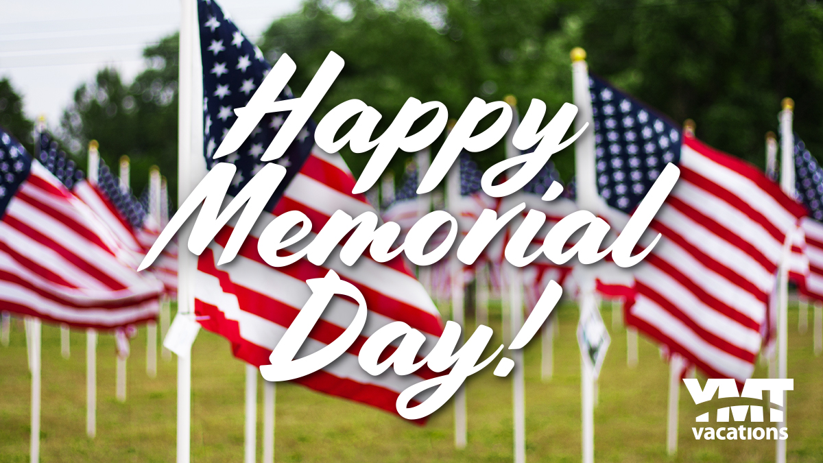 Have a happy and safe Memorial Day!