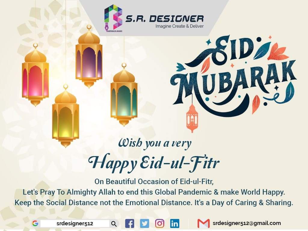 SRDesigner512's tweet photo. On this Beautiful Occasion of Eid-Ul-Fitr,
Let's Pray To Almighty Allah to end this Global Pandemic &amp; make World Happy.
Keep the Social Distance not the Emotional Distance. It's a Day of Caring &amp; Sharing.
#Eid_Ul_Fitr #Eid_Mubarak_1441H #Eid_Mubarak_2020Yrs #Allah_Blessings #Holy https://t.co/d8X1yMmuaj