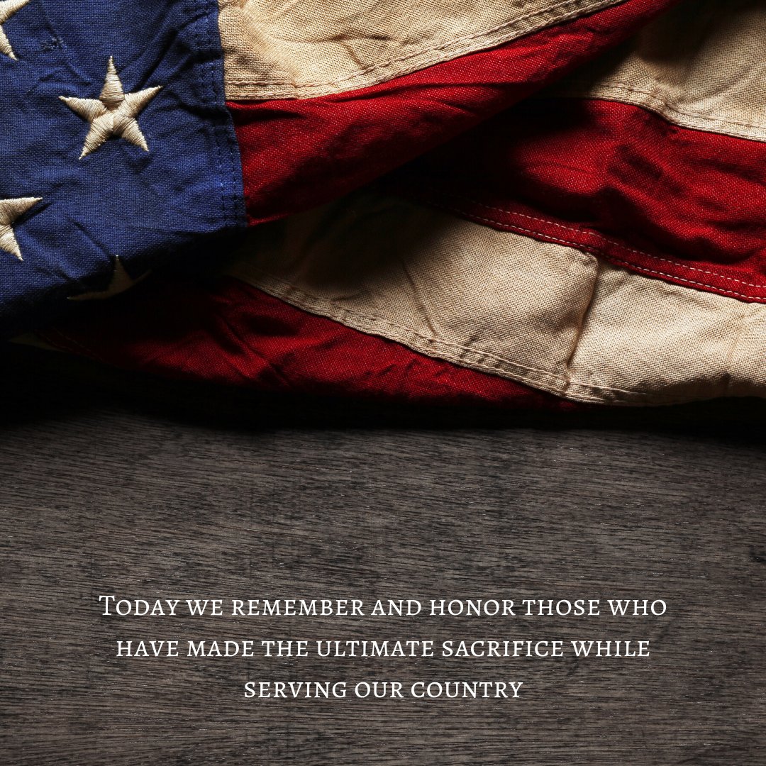 Today we remember and honor those who have made the ultimate sacrifice while serving our country
