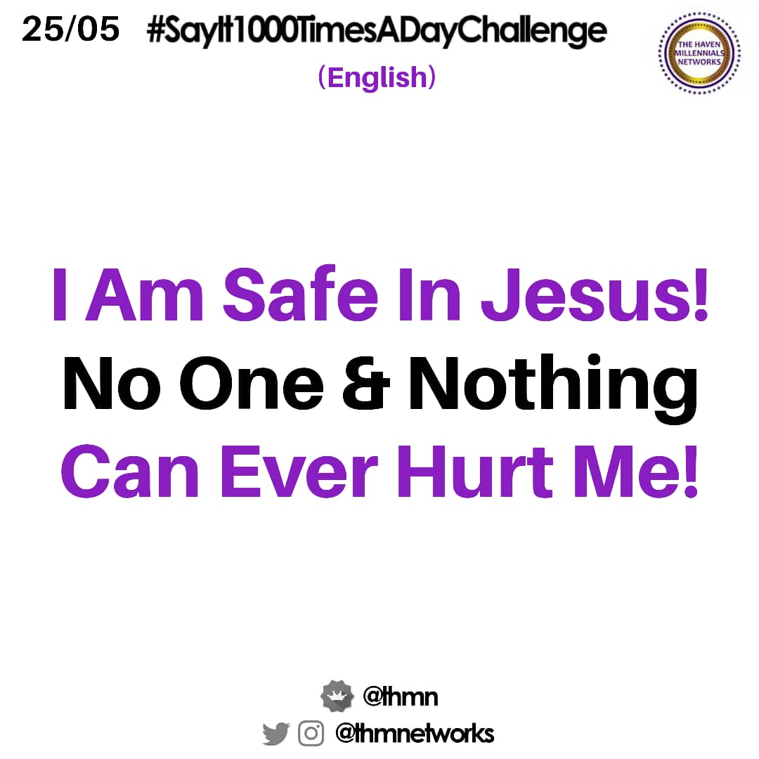 sayit1000times's tweet photo. I Am Safe In Jesus! No One &amp;Nothing Can Ever Hurt Me!#SayIt1000TimessADayChallenge
#SayIt1000TimesADay
#MyAffirmationMyExperience #THMNetworks
#THMN
#RaisingFinancialGiants #GodsAnswerToTheNeedForTrueLeaders
#Godman
#wisdom https://t.co/VZ8kpZB2aW