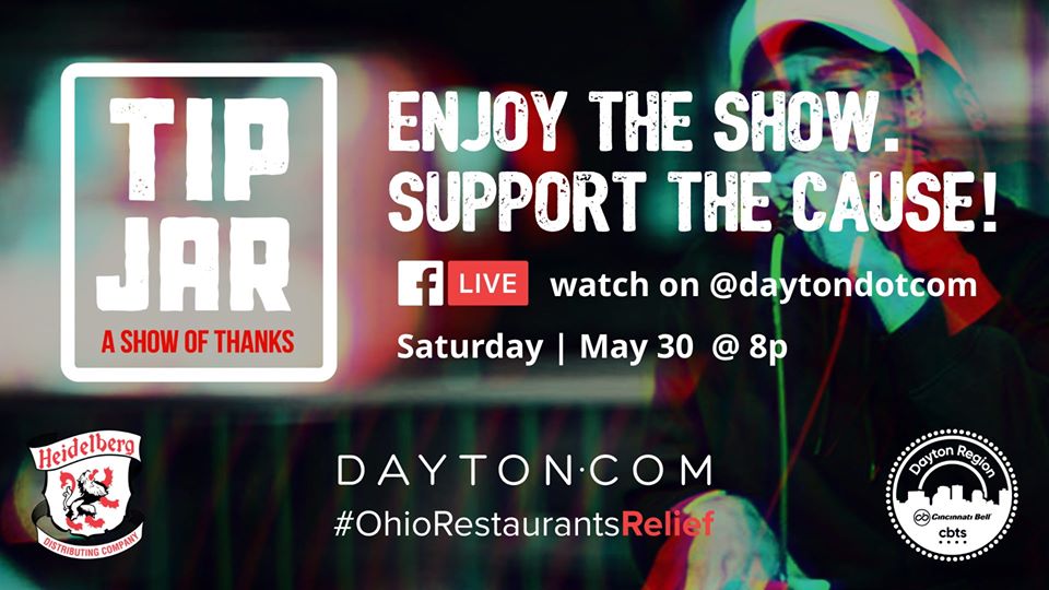 THIS WEEK!!! Help fill the "Tip Jar" for local hospitality workers Saturday, May 30th at 8 p.m. LIVE on <a href="/daytondotcom/">Dayton.com</a> 's Facebook Page.

Tip Jar: A Show Of Thanks uses the power of music to help area restaurant workers, bartenders, etc. who are struggling from the quarantine.