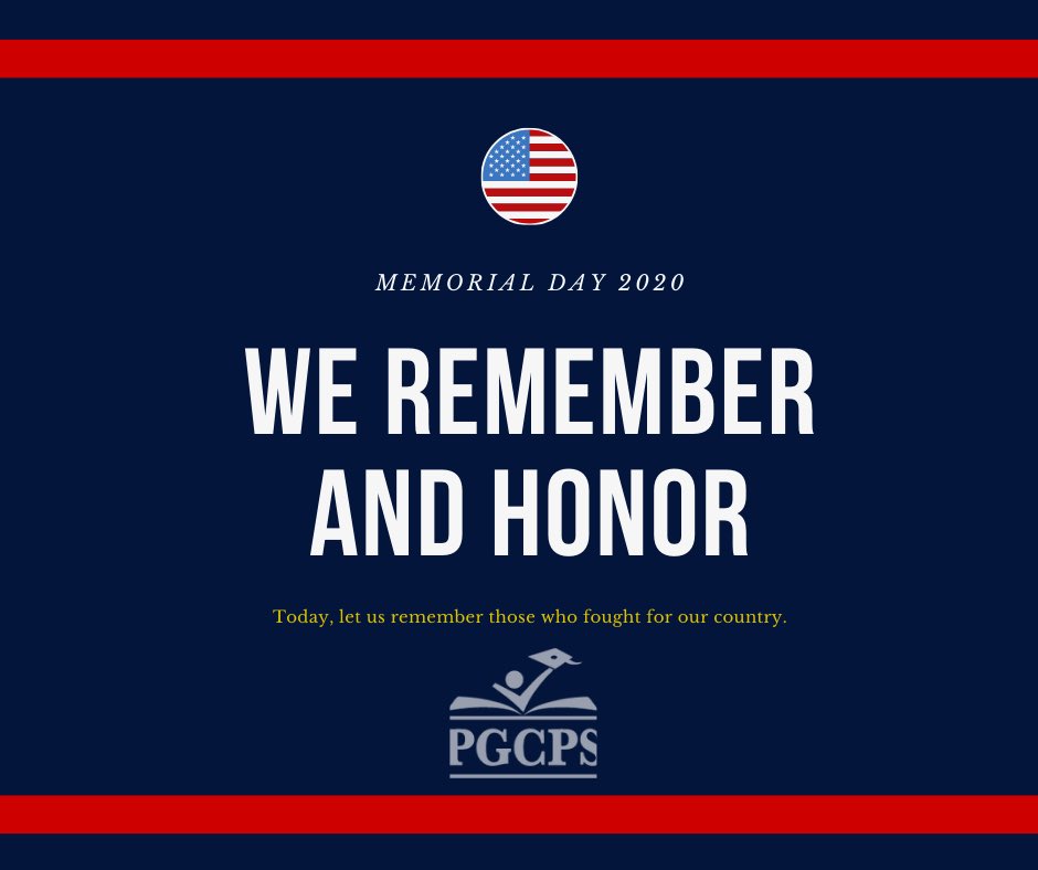 pgcps's tweet photo. Today, we remember and honor the brave men and women who made the ultimate sacrifice for our country. #MemorialDay2020 https://t.co/NU77vOTeBV