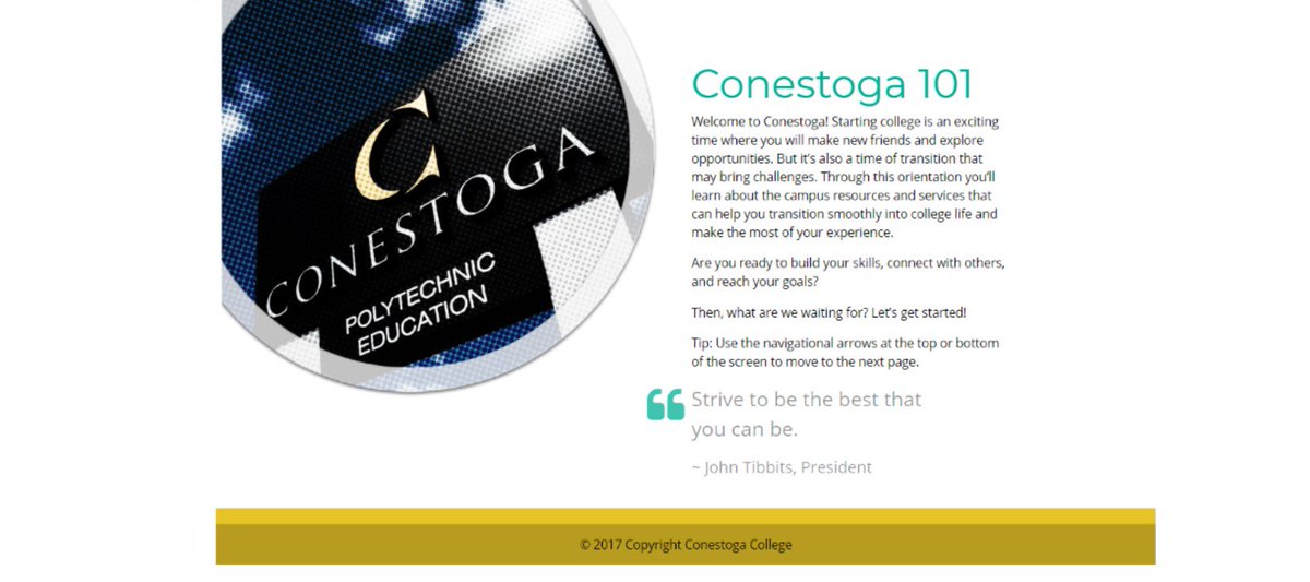 New students: Don't forget to complete Conestoga 101 on eConestoga to learn about campus resources and services to help you transition smoothly into college life and make the most of your experience.