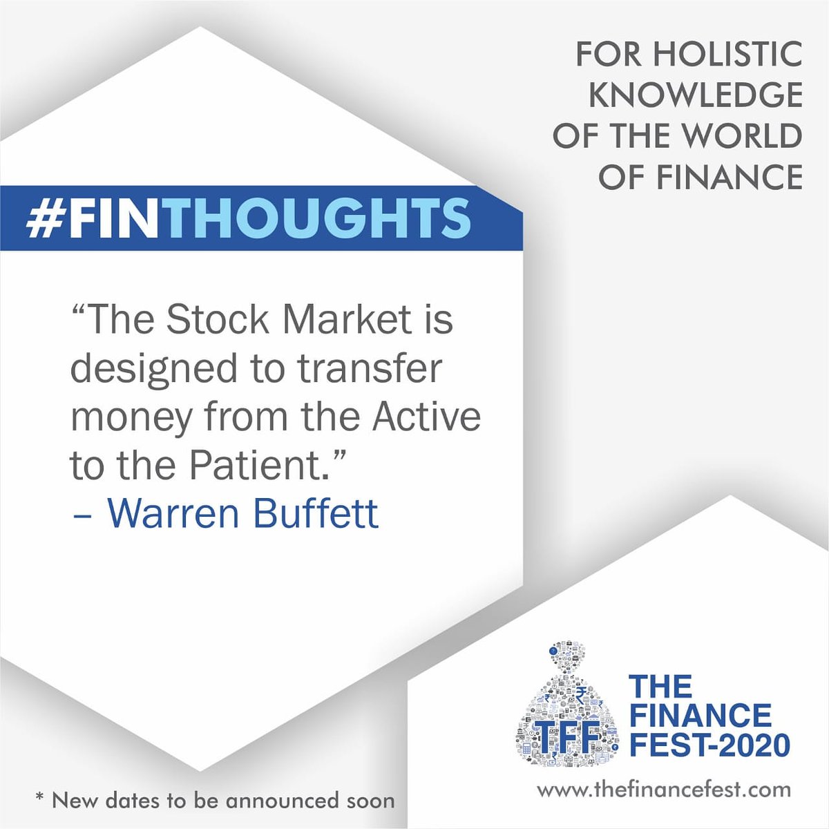 FestFinance's tweet photo. #FINTHOUGHTS

The Stock Market is designed to transfer money from the Active to the Patient.” – Warren Buffett

For holistic knowledge of the world of finance... Register now @ https://t.co/xwnfQugA3j

We will be announcing the new dates very soon.

#finance #thefinancefest https://t.co/YXrqTznr4h