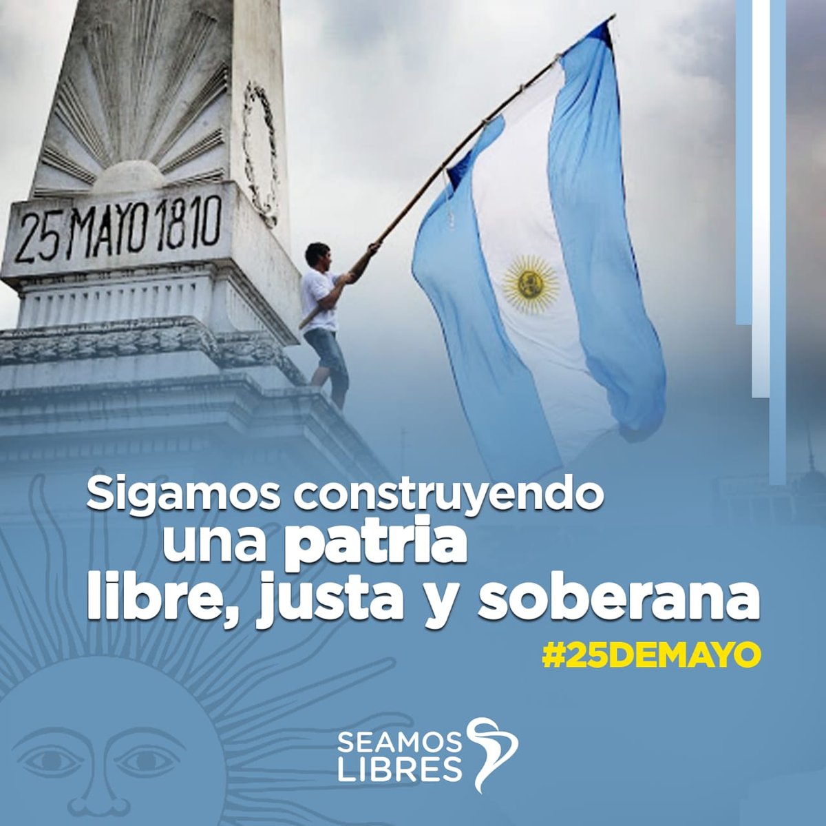 Seamoslibresvm's tweet photo. Por una patria libre, justa y soberana ¡Feliz día! 🇦🇷❤ 

#25DeMayo #DíaDeLaPatria #VivaLaPatria https://t.co/qoEX9KxSqk